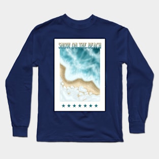 SNOW ON THE BEACH CARD Long Sleeve T-Shirt